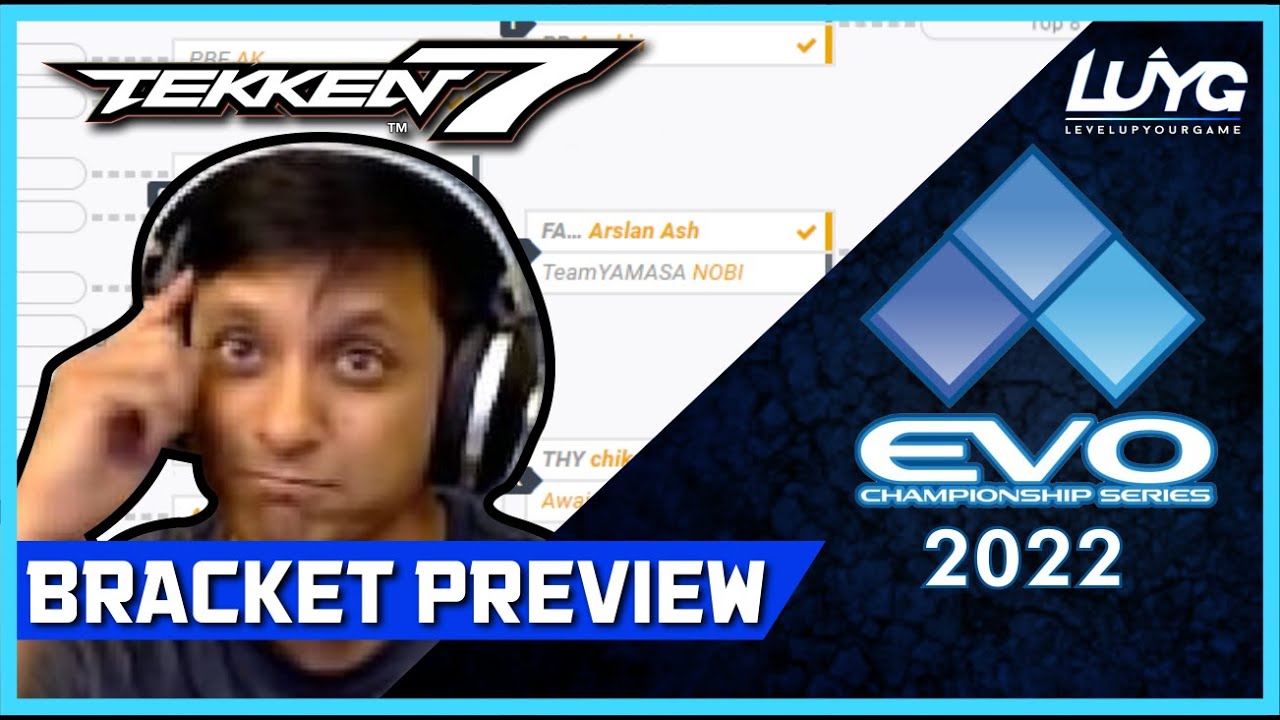 EVO 2022 Bracket Preview w/ Rip 【Tekken 7】 YouTube