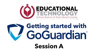 Getting Started with GoGuardian Teacher Session A