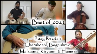 Best of 2021 - Raags on Guitar - Charukeshi, Bageshree, Malkauns, Kirvanni & Hameer.