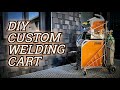 Custom Welding Cart Build
