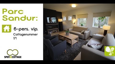 Spot je cottage | 6 persoons vip cottage 171 Parc Sandur