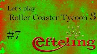 Lets Play Rollercoaster Tycoon 3 #7 - Daar ben ik weer... (De Efteling)