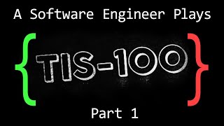 A Software Engineer Plays TIS-100 (Part 1)