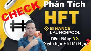 Phân Tích Dự Án Hashflow (HFT) II Dự án Binance Launchpool II Trade - Hold ổn không?