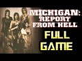 Michigan Report from Hell | Full Game Walkthrough | No Commentary