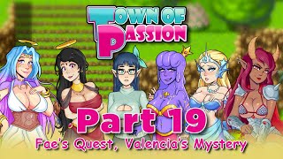Town of Passion Part 19 - Fae's Quest, Valencia's Mystery
