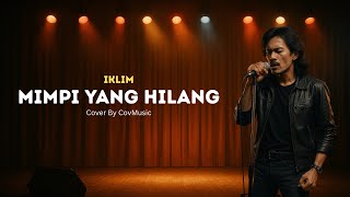 Download Lagu MIMPI YANG HILANG - SALEEM IKLIM | (Cover By CovMusic) MP3