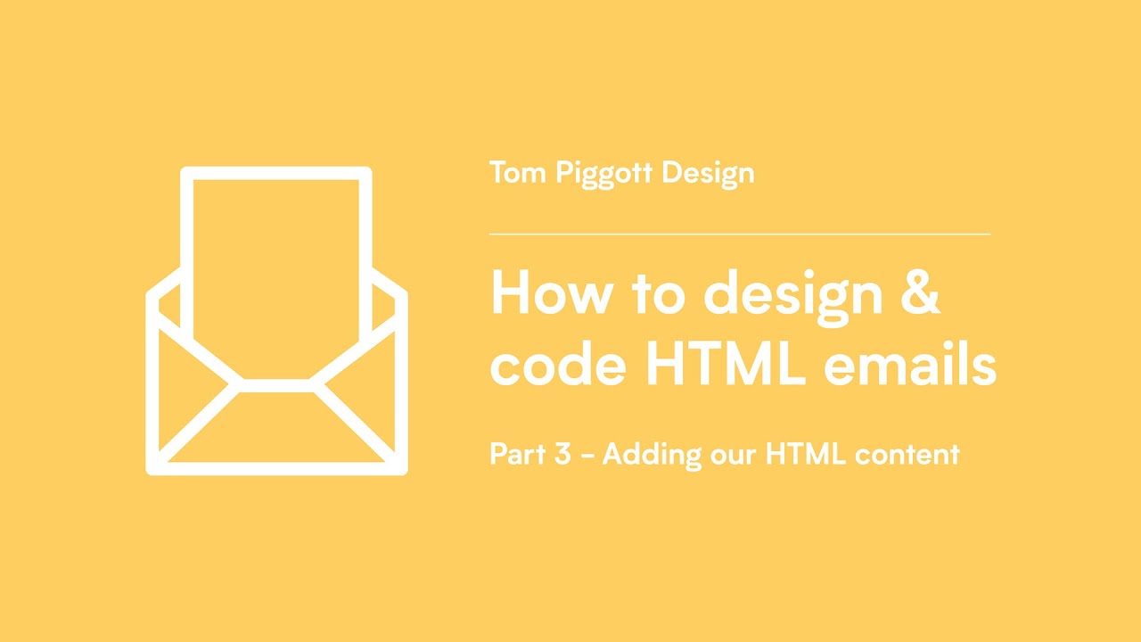รวมโค้ด html  New 2022  How to design \u0026 code HTML emails (Part 3 - Adding our HTML content)