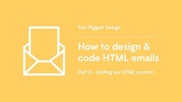 How to design & code HTML emails (Part 3 - Adding our HTML content)