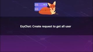 EzyChat 008: Create request to get all users