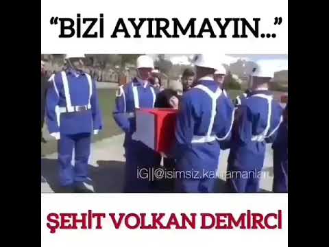 Şehit Volkan Demirci 13.05.2019