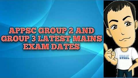 APPSC GROUP 2 AND GROUP 3 LATEST EXAM DATES