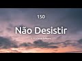 150 NÃO DESISTIR - HINÁRIO ADVENTISTA