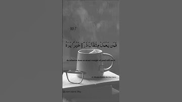 Surah Az Zalzalah Ayat No 99:7 | Arabic Text | سورة الزلزلة | With English Translation