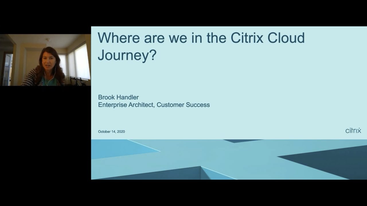 CUGC XL: Southeast 2020 – Brook Handler - "Where Are We in the Citrix Cloud Journey?"