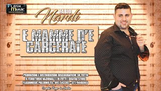 Fabio Nardi -E mamme d'e carcerate ( Ufficiale 2024 )