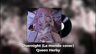 Overnight (La Monde cover) - Qveen Herby
