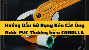 Hướng Dẫn Sử Dụng Kéo Cắt Ống Nước PVC #kéocắtốngPVC