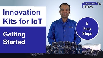 Innovate IoT with RA MCU Kits in 5 Easy Steps
