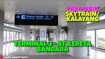 CARA NAIK SKYTRAIN/KALAYANG DARI TERMINAL 3 MENUJU ST KERETA BANDARA SOEKARNO HATTA ‼️GRATIS‼️‼️