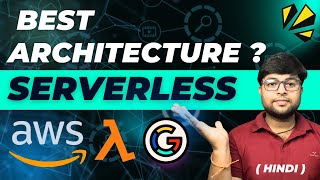 🔥Serverless Architecture ? Serverless is best ? | Detail video in Hindi