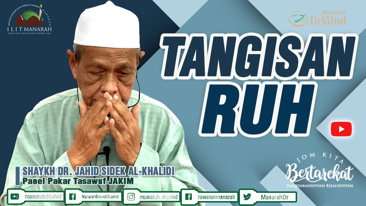 TANGISAN RUH Shaykh Dr. Jahid Sidek AlKhalidi YouTube