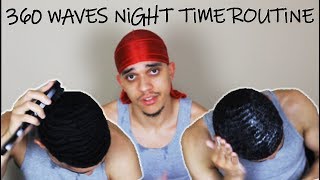NIGHT TIME ROUTINE FOR 360 WAVES | LOC METHOD
