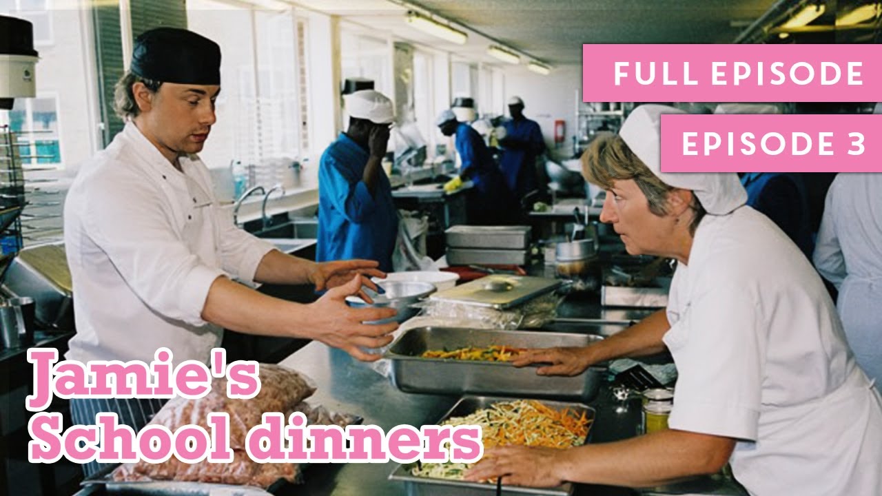 Jamie's School Dinners | Full Episode | Episode 3 - YouTube