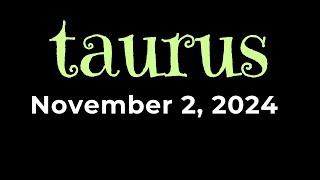 Daily Gabay ♉️Taurus🔮November 2, 2024🌈