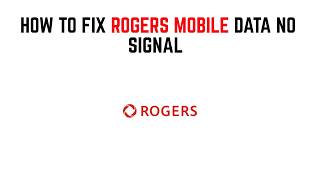 How To Fix Rogers Mobile Data No Signal – Get Your Phone Back Online In Canada