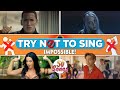 Try Not To Sing Along (Impossible)