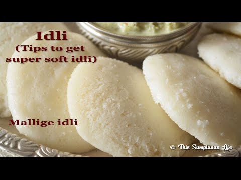 Idli | How to make soft idli | Easy tips for perfect idli