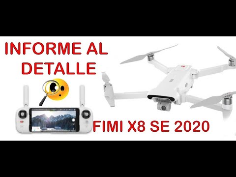 FIMI X8 SE 2020 INFORME DETALLADO en ESPAÑOL - YouTube