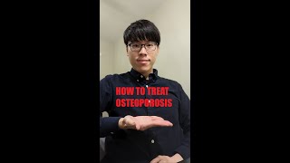 How Do I Treat Osteoporosis?