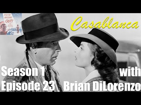Casablanca with Brian DiLorenzo still