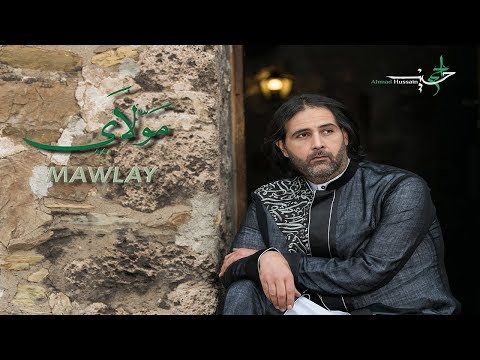 مولاي---احمد-حسين---فيديو-كليب---official-music-video-mawlay---ahmad-hussain