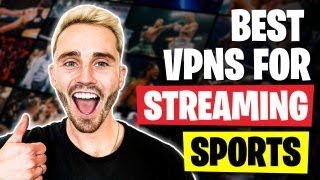 Best VPNs for Streaming Sports in 2023 image