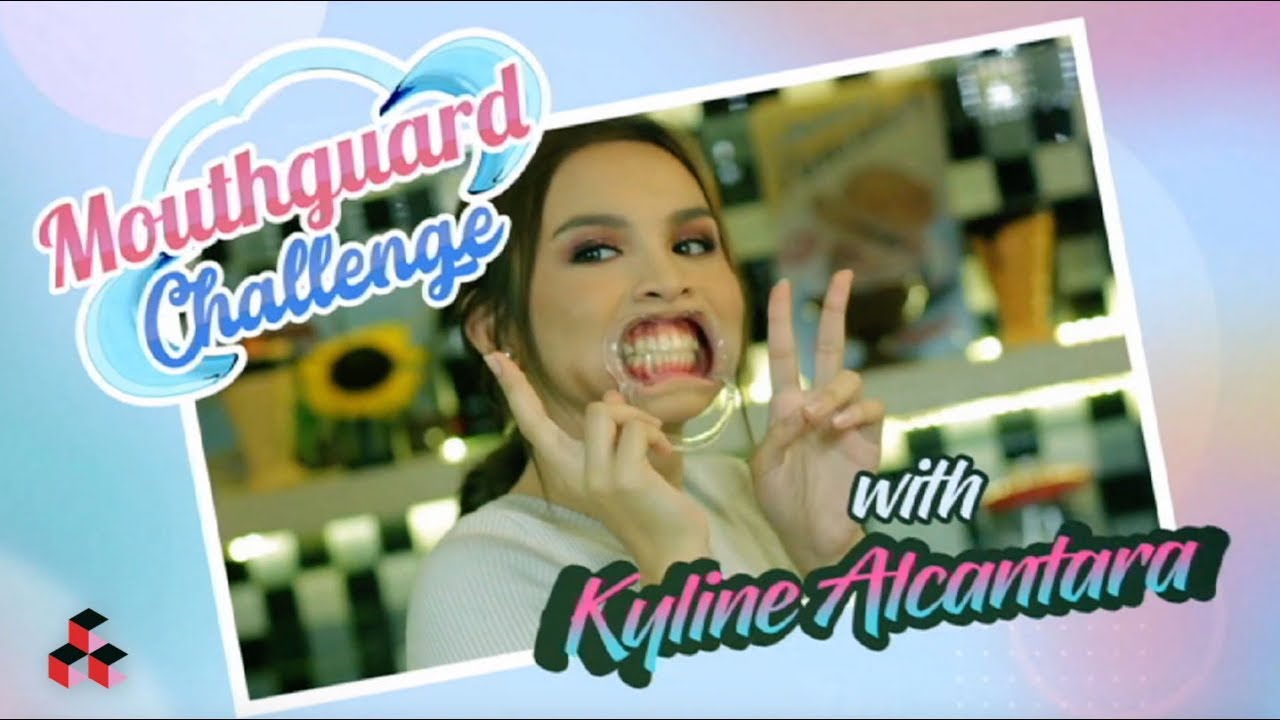 MOUTHGUARD CHALLENGE WITH KYLINE ALCANTARA