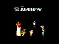 The dawn selftitled full album