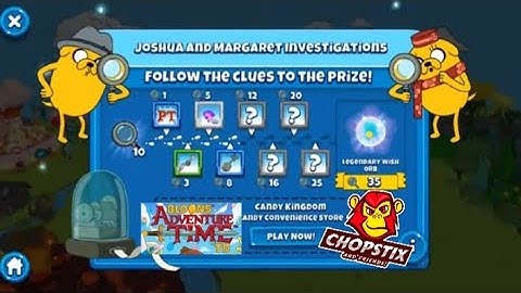 Chopstix and Friends! Bloons adventure time TD - part 23- Joshua & Margaret investigations part 3!