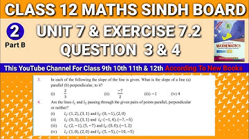 Second Year Maths New Book Sindh Board Unit 7 Exercise 7.2 Question 3 & 4 • Class 12 Maths New Book