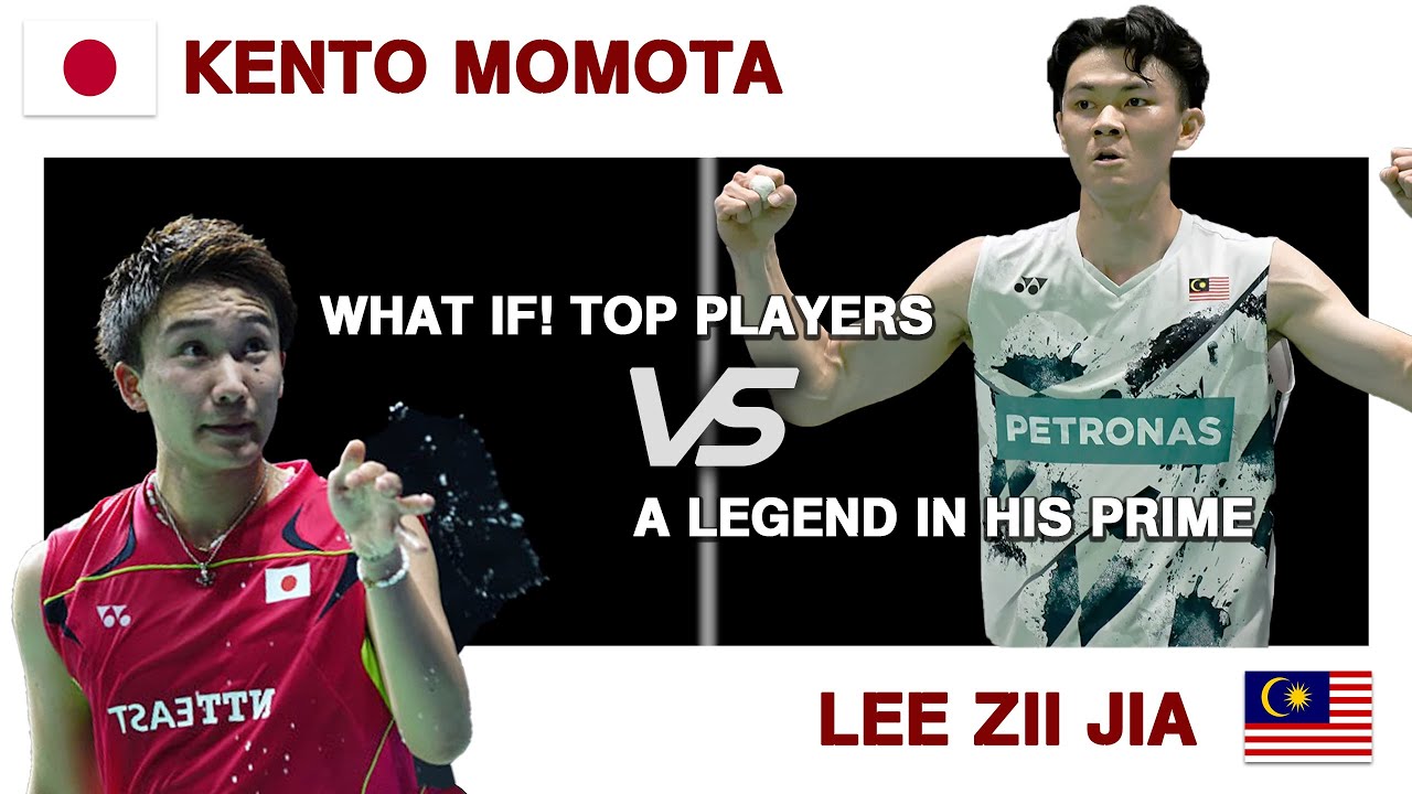 WHAT IF SERIES] (桃田賢斗) Kento MOMOTA Vs LEE Zii Jia (李梓嘉