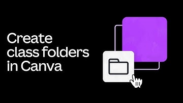 Create class folders in Canva | Getting Started with Canva for Education course