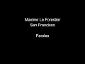 Maxime le forestiersan franciscoparoles