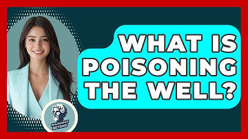 What Is Poisoning The Well? - Philosophy Beyond