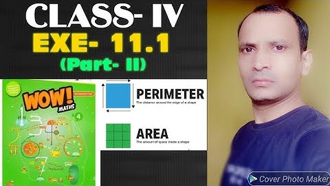 WOW MATHS, CLASS- IV, EXE.- 11.1 (Part- II)