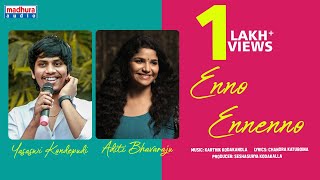 Enno Ennenno Video Song | Yasaswi Kondepudi | Aditi Bhavaraju | Karthik Kodakandla | Madhura Audio