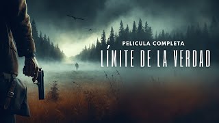 Mejor Peliculas De Thriller | Límite De La Verdad | Pelicula, Completa En Espanol Latino HD