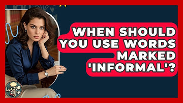 When Should You Use Words Marked 