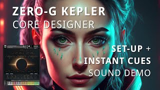 ZERO-G Kepler - Core Designer Set-up and Instant Cues Sound Demo